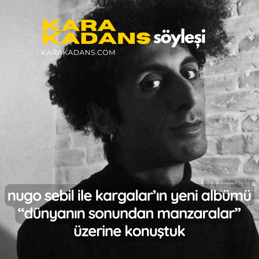 Kara Kadans söyleşi #5:&nbsp;Kargalar