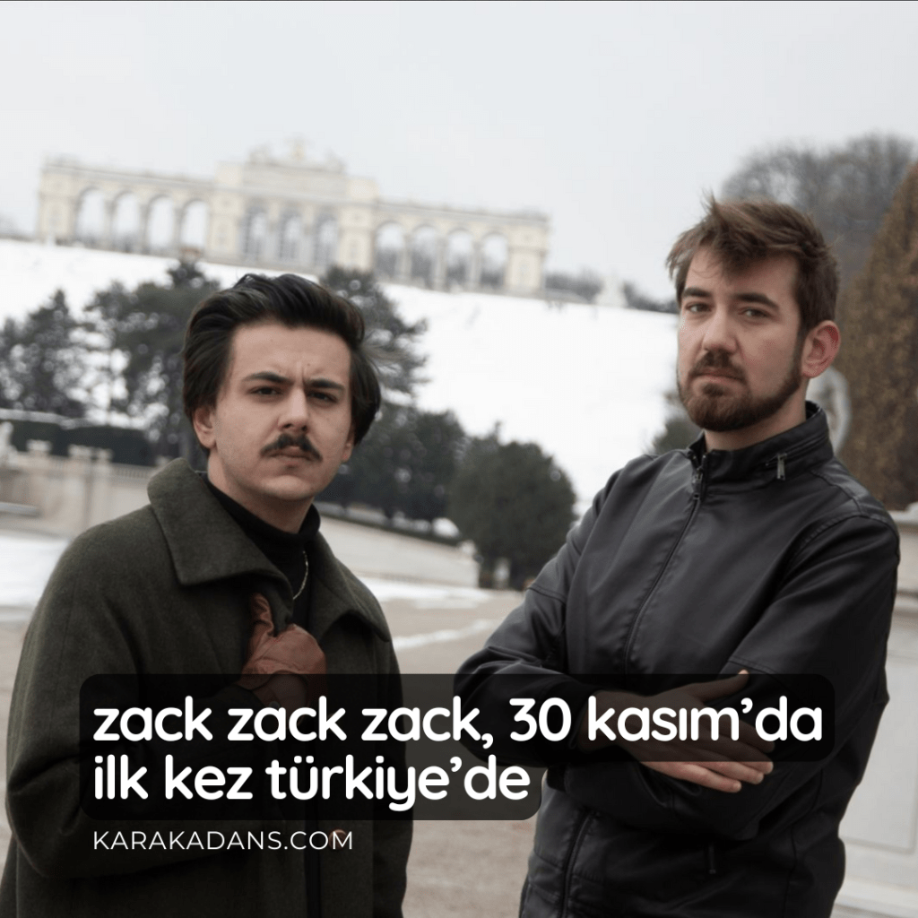 Zack Zack Zack, 30 Kasım’da İlk Kez Türkiye’de