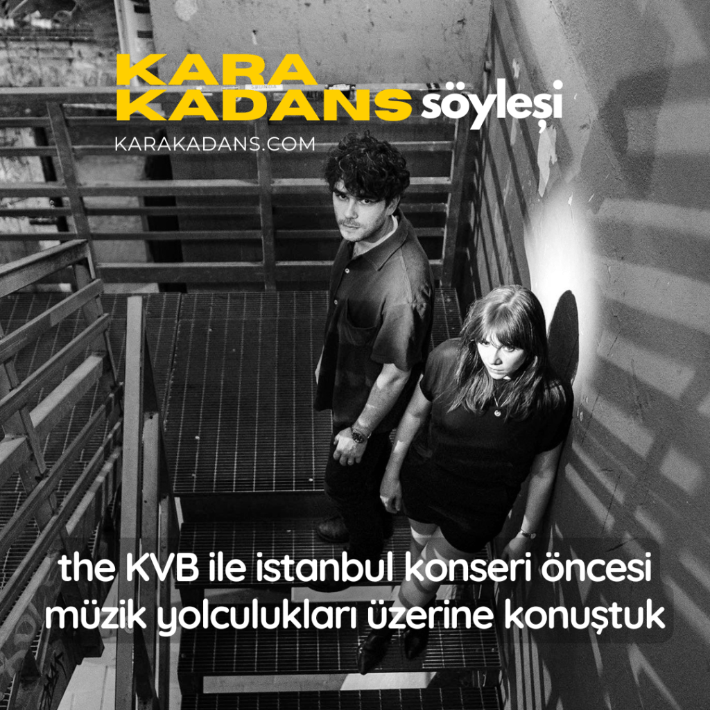 Kara Kadans söyleşi #9: The&nbsp;KVB