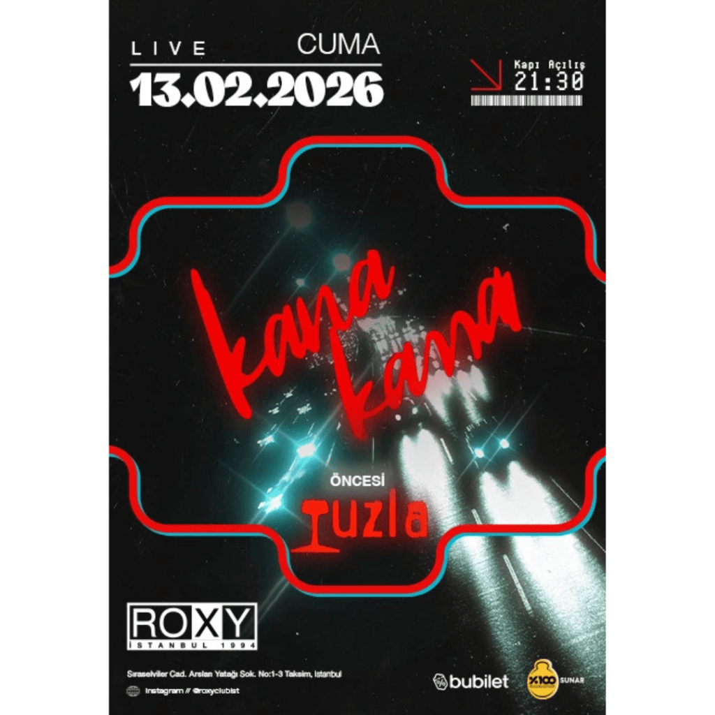 Kana Kana ve Tuzla 13 Şubat’ta Roxy’de